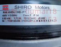 nameplate of SHIRO RHA450D4.138B-2FT Centrifugal Fan
